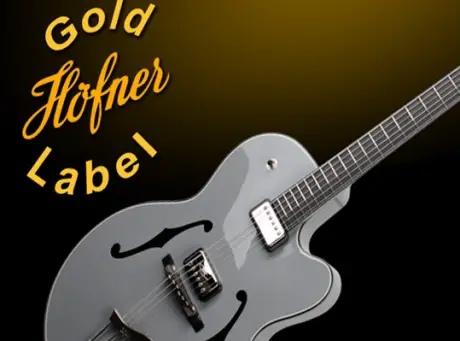 Hofner Launches Gold Label Series